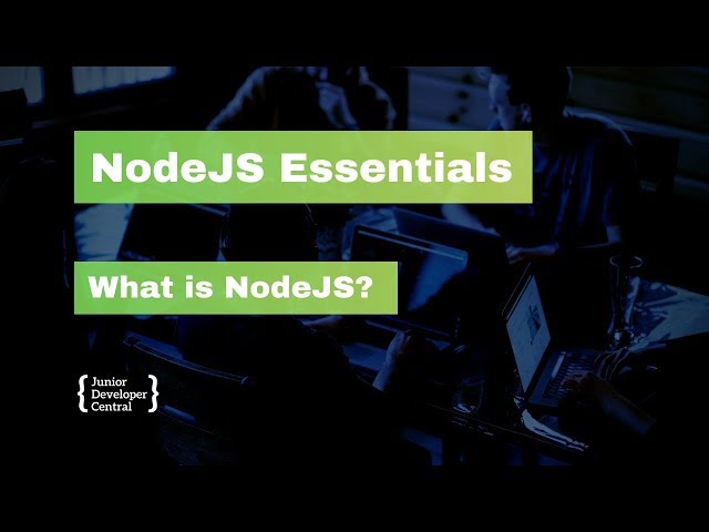 NodeJS Essentials 01: What is NodeJS?