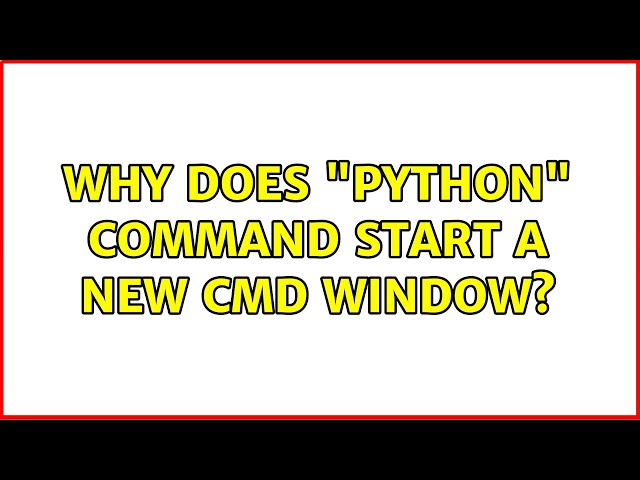 Why does "python" command start a new cmd window?