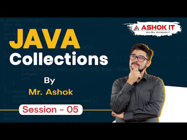 Java Collections | Session - 05 | Ashok IT