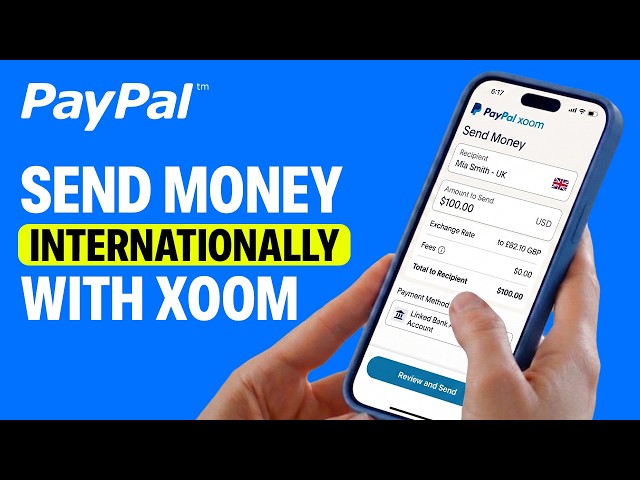 How to Send Money Internationally with PayPal Xoom - 2026 Updated