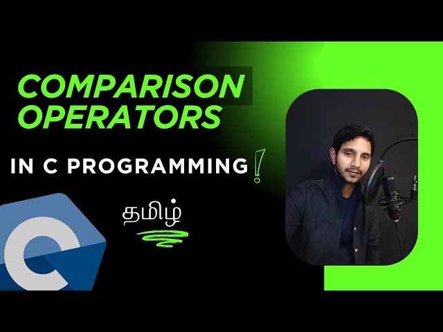 c programming in tamil / Comparison operators in tamil / Comparison Operators in C / Code View Tamil