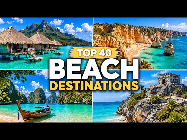 Top 40 BEST Beach Destinations in the World | Travel Video