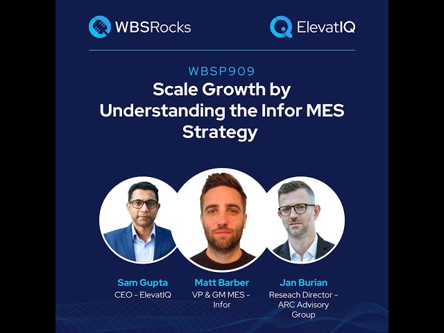 WBSP910: Scale Growth by Understanding Infor MES Strategy, Unifying ERP, Shop Floor, and AI for M...