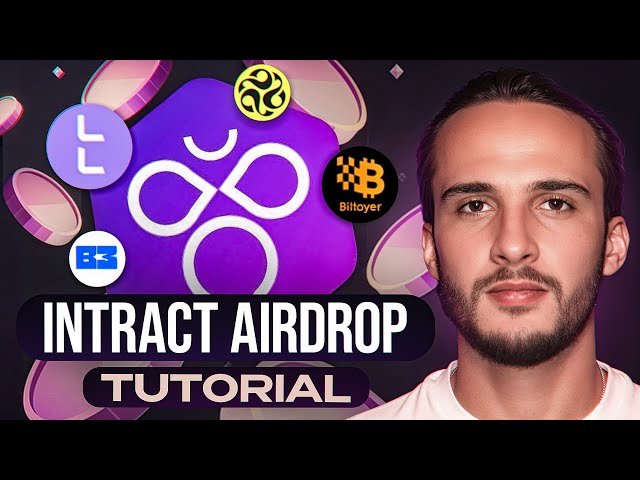 The Complete Intract Airdrop Tutorial