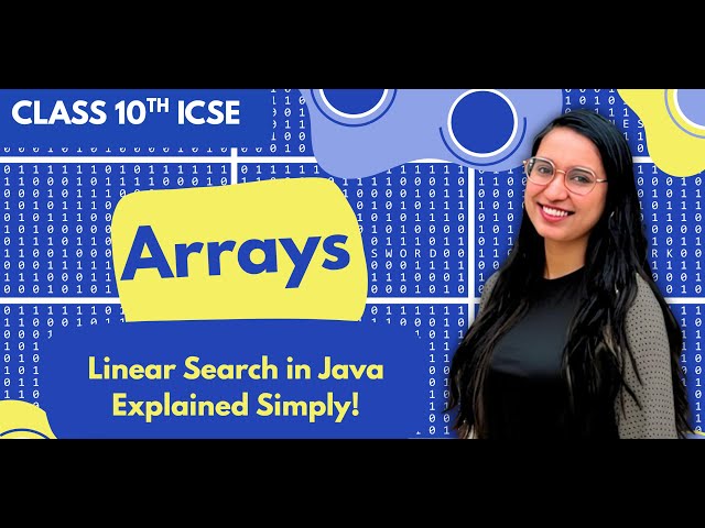 Linear Search in Java | Arrays | ICSE Class10 | Computer Applications| Important | Boards | Tutorial