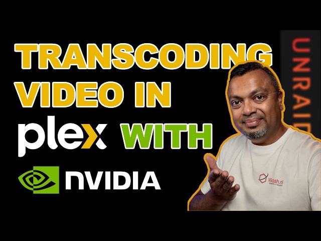Hardware Video Transcoding with Plex and NVIDIA on Unraid Docker
