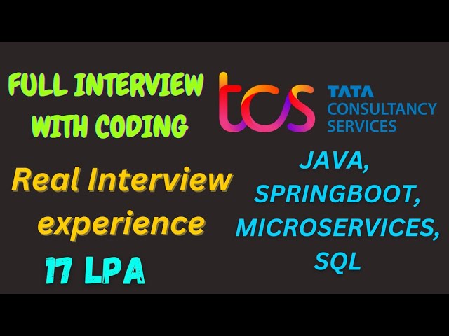 Real Coding Interview Experience | Java | Spring Boot | Microservices | Coding | SQL | TCS