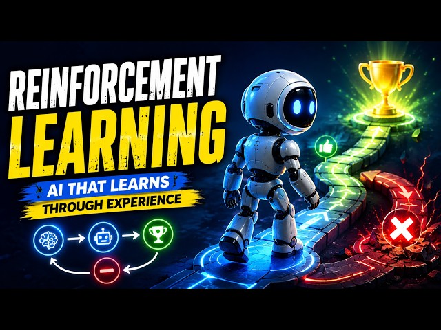 Reinforcement Learning Explained | How AI Learns Through Experience 🤖