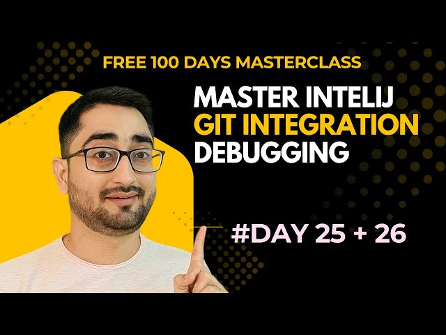 [DAY 25-26] HINDI IntelliJ IDEA Java IDE Complete Tutorial | Shortcuts, Debugging & Git Integration