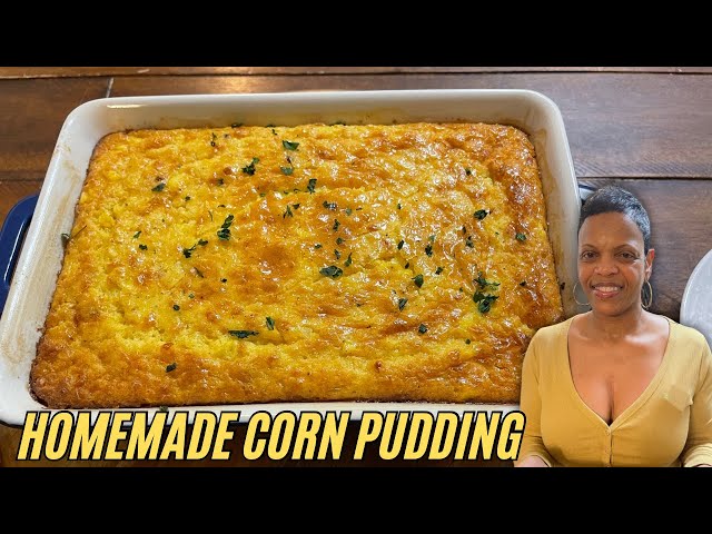 How To Make Homemade Corn Pudding 