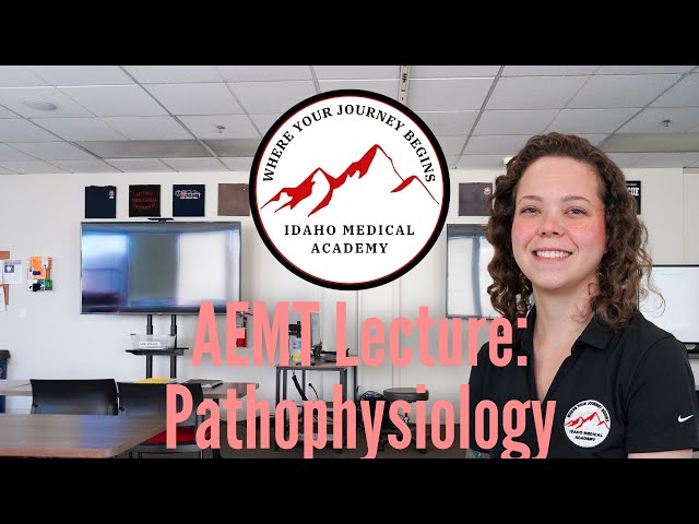 AEMT Lecture: Pathophysiology