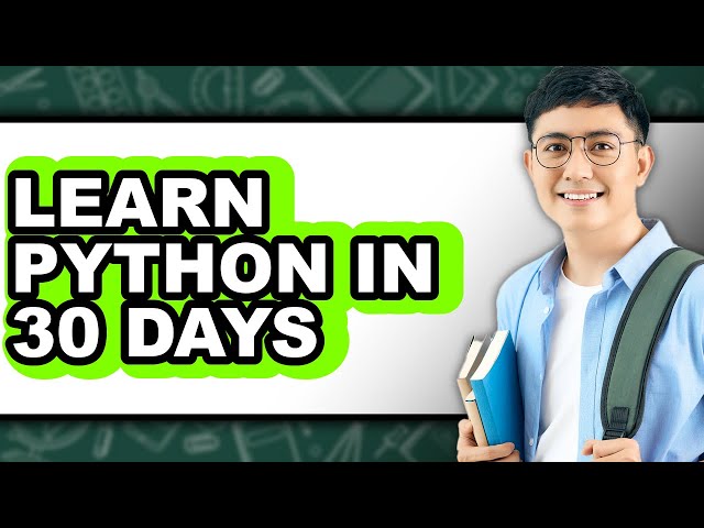 How to Learn Python in 30 Days - Easy Guide