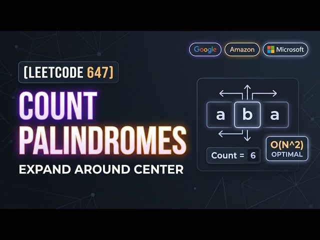 Palindromic Substrings (LeetCode 647) | Brute to Optimal (Intuition & Code)