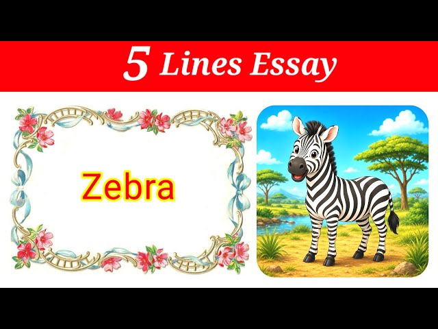 5 Lines on Zebra in English | Zebra essay in english | Zebra 5 lines essay | Zebra essay 5 lines