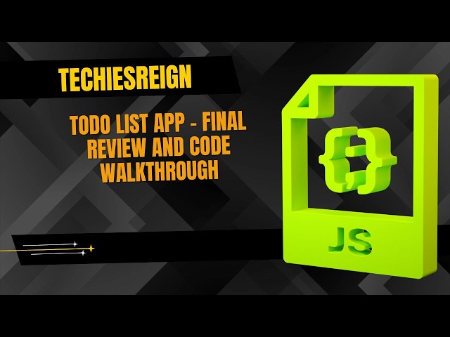 Todo App - Final Review And Code Walkthrough