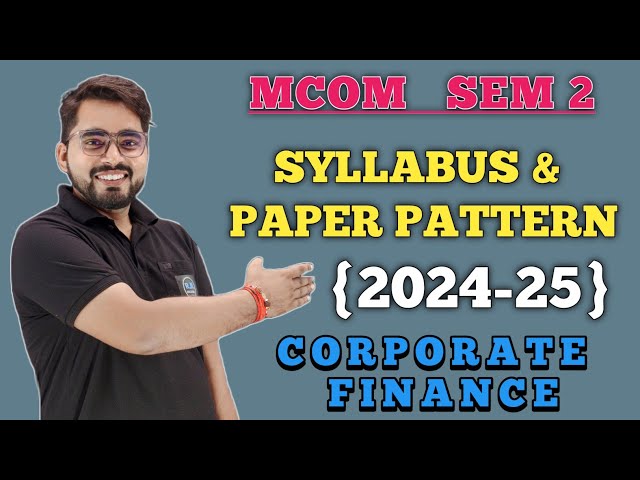 M.Com Sem 2 | Corporate Finance| Syllabus and Paper Pattern| Mumbai University| M.Com