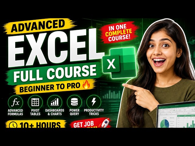 ADVANCED EXCEL FULL COURSE 🔥 | Learn Excel from Beginner to PRO in One Video | Excel Masterclass