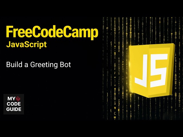 Build a Greeting Bot - FFC JavaScript Course