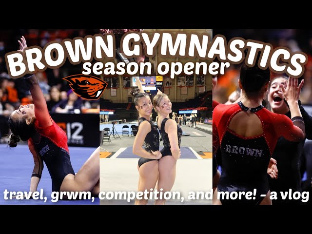 BROWN GYMNASTICS SEASON OPENER VLOG vs Oregon State (travel, grwm, compete with us, & more!)
