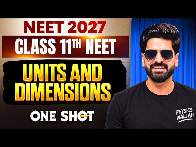 Units & Dimensions for Class 11th NEET | Concept, Tricks & PYQs | Physics Wallah