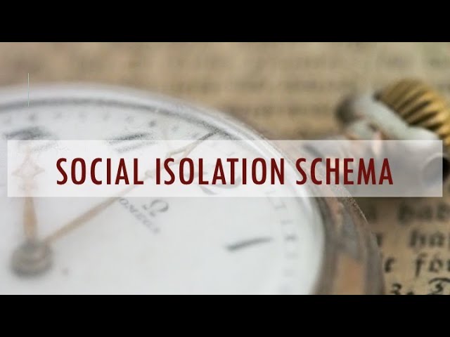 Social Isolation Schema