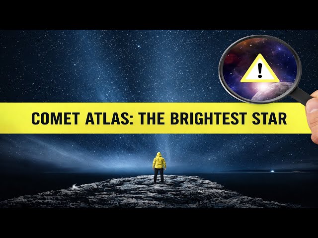 Comet ATLAS   Even Brighter Than Venus