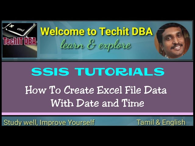 PART 65 HOW TO CREATE EXCEL FILE DATA WITH DATE AND TIME(Tamil) | TechIT DBA