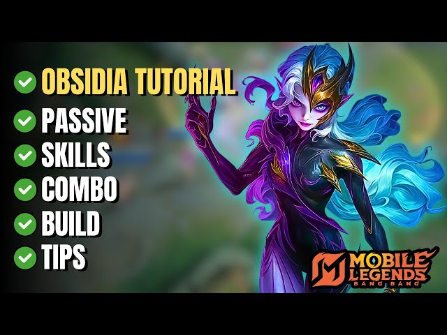 How to Play Obsidia in Mobile Legends – Full Tutorial (Passive, Skills, Combos & Builds)