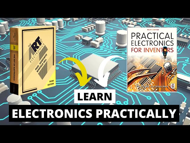 5 Books on learning electronics practically !!