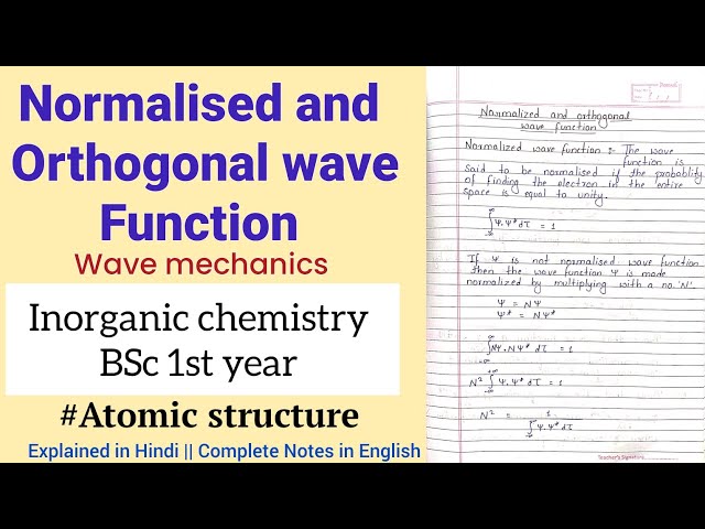 Normalized and Orthogonal Wave Function || Atomic structure Bsc 1st Year Chemistry #vbu #bbmku #skmu