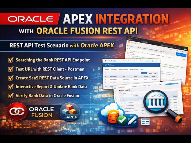 Oracle APEX Integration with Oracle Fusion REST API | End-to-End REST API Test Scenario