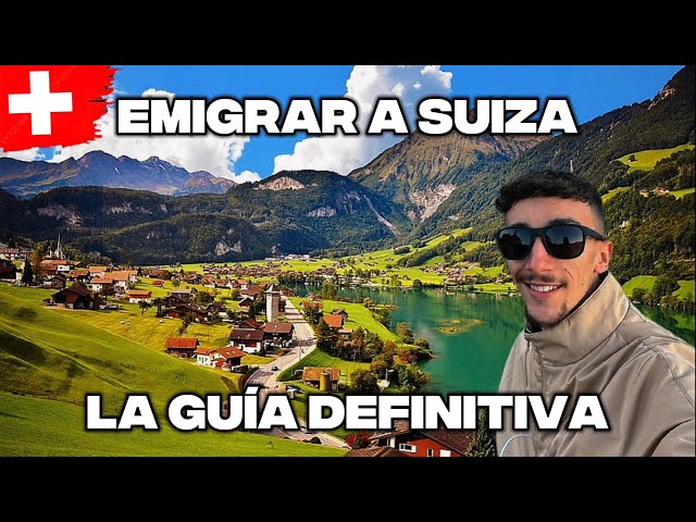 te explico cómo emigrar a Suiza 🇨🇭