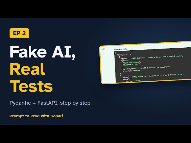 Ep 2: Data Models + a Fake AI | Pydantic + FastAPI | Prompt to Prod