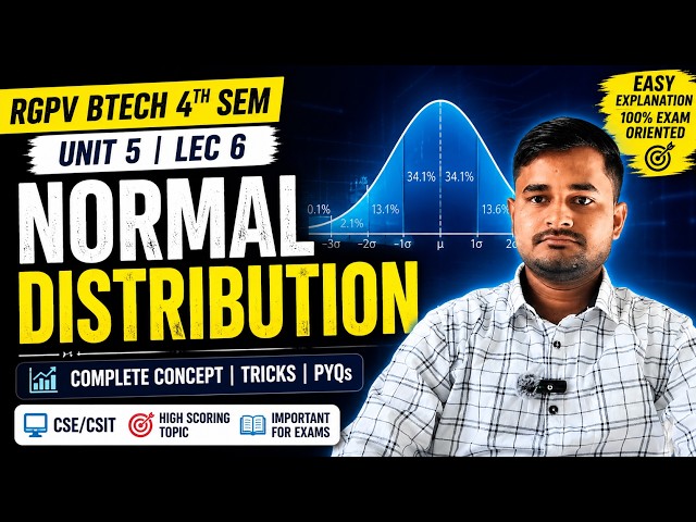 Normal Distribution | Unit 5 Lecture 6 | RGPV Mathematics-3