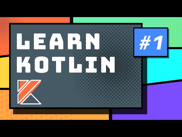 Kotlin Variables, Types, Control Flow - Part 1 Kotlin Tutorial 2020