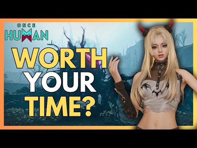 Is Once Human Worth Playing in 2026? Review after 300 HOURS!