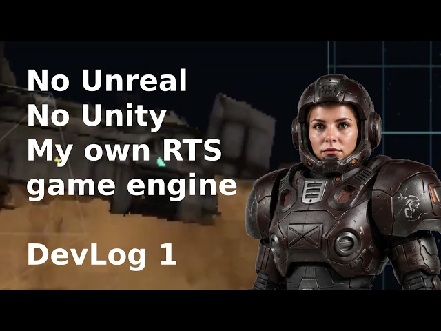 No unity. No unreal. I'm making my own real-time strategy game, RTS DevLog #indiedev #gamedev