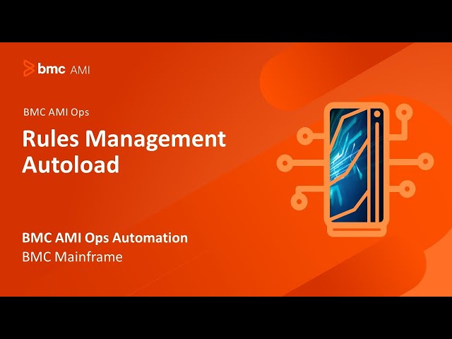 BMC AMI Ops Automation - Rules Management AutoLoad