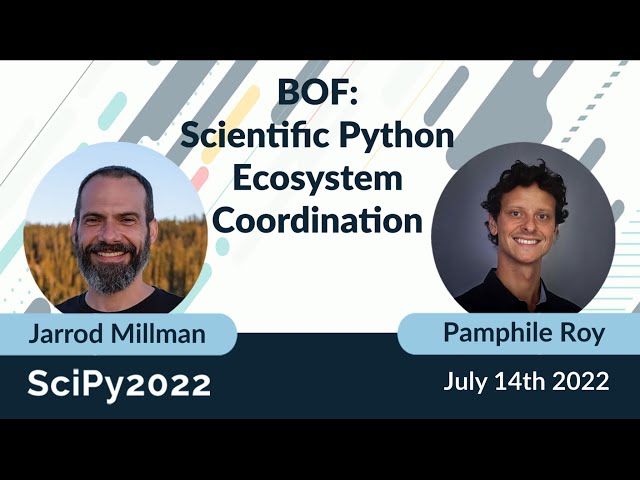 SciPy 2022 BOF: Scientific Python Ecosystem Coordination