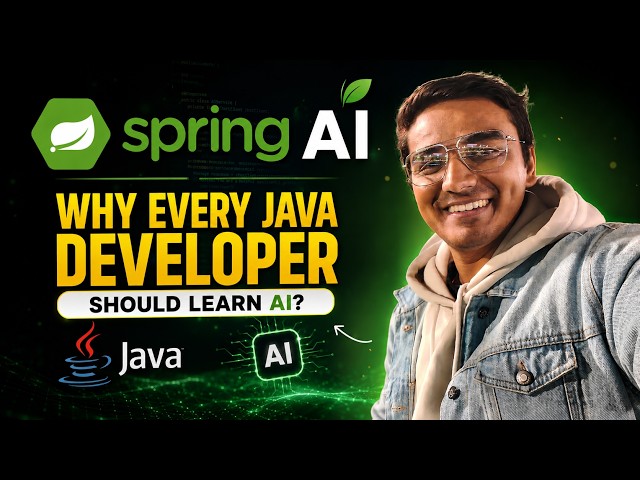 Why Every Java Developer Should Learn AI in 2026 | Spring AI Course | Episode 2