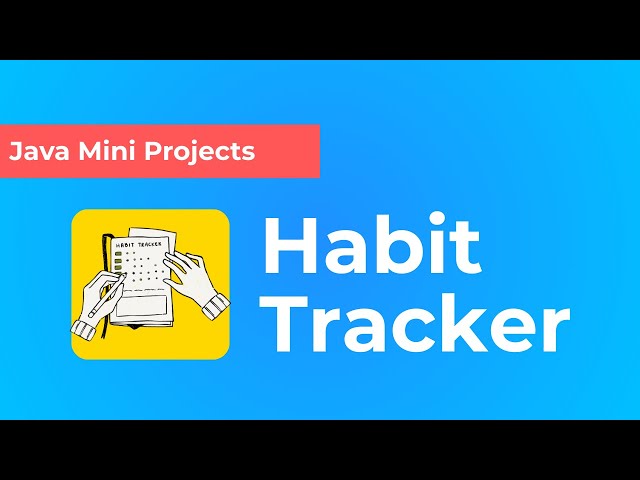 Build a Habit Tracker App in Java (Full Mini Project)