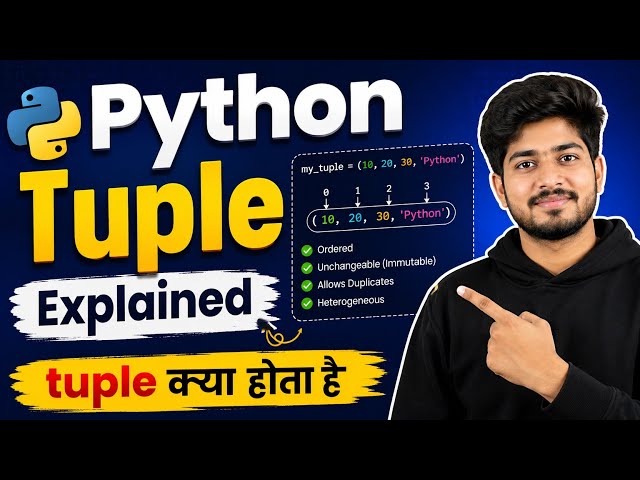 Python Tuple Explained in Hindi | Tuple क्या होता है? | Python Tutorial for Beginners