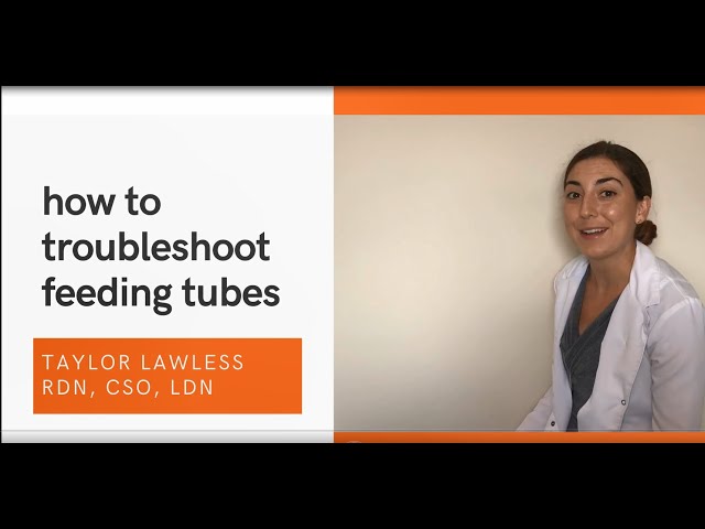 How to Troubleshoot Feeding Tubes