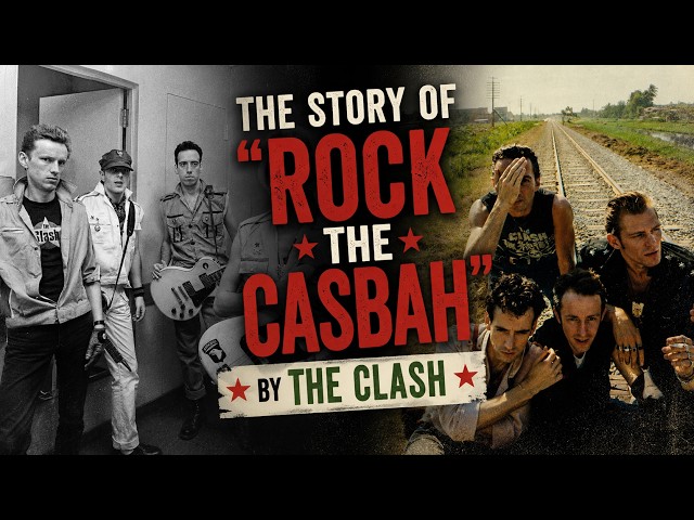The Story of "Rock the Casbah" by The Clash