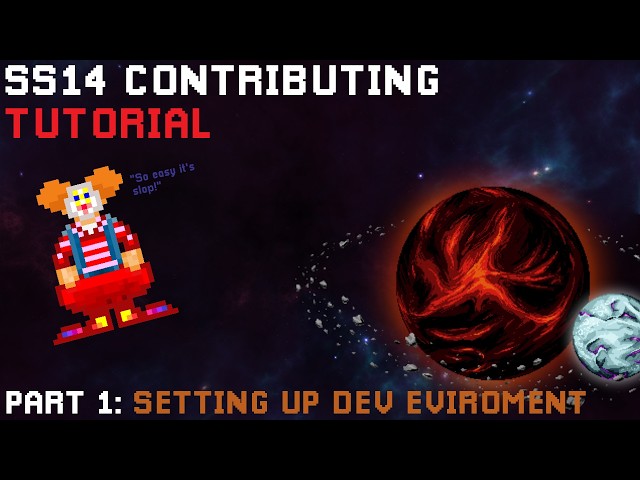 Space Station 14 Contributing Tutorial, Part 1: Setting up dev environment