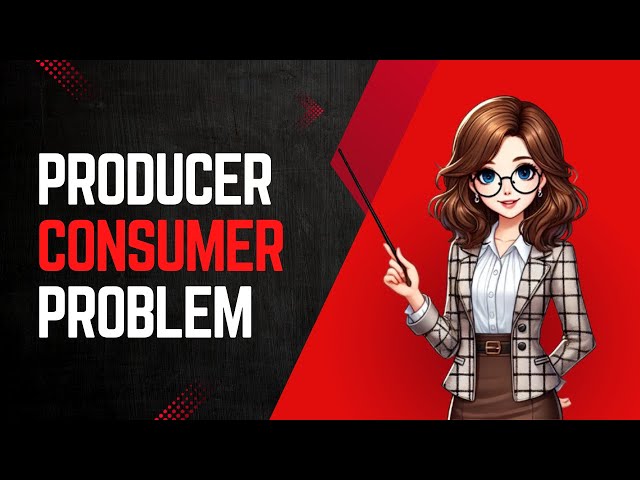 PRODUCER CONSUMER PROBLEM | PROCESS SYNCHRONIZATION | OPERATING SYSTEM
