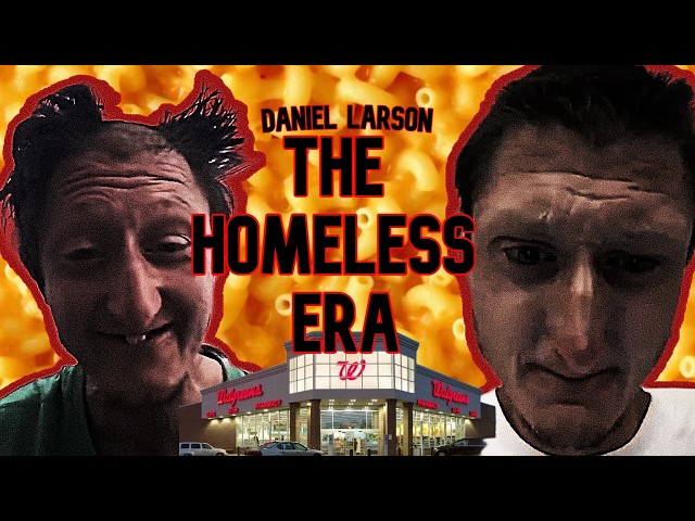 The Homeless Era | A Daniel Larson Story