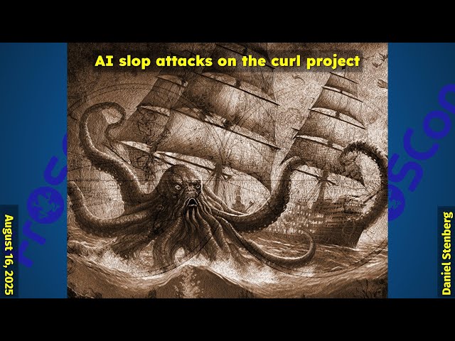 AI slop attacks on the curl project - Daniel Stenberg