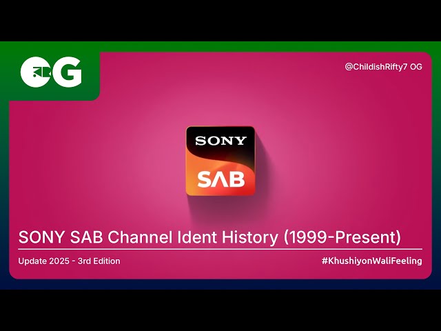 SONY SAB Channel Ident History (1999-Present) | ChildishRifty7 OG