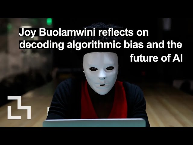 Dr. Joy Buolamwini reflects on decoding algorithmic bias and the future of AI